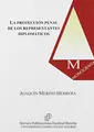 Cover image for La protección penal de los representantes diplomáticos