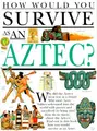 Cover image for How Would You Survive As an Aztec?
