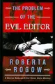 Cover image for The problem of the evil editor
