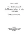 Cover image for The architecture of the monastic library in Italy, 1300-1600