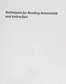 Cover image for Techniques for reading assessment and instruction