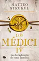 Cover image for Los Medici. La decadencia de una familia