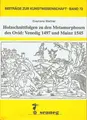 Cover image for Holzschnittfolgen zu den Metamorphosen des Ovid, Venedig 1497 und Mainz 1545