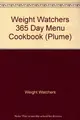 Cover image for Weight Watchers' 365-Day Menu Cookbook (Plume)