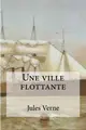 Cover image for Une ville flottante