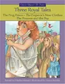 Cover image for Three Royal Tales (Once-Upon-a-Time)
