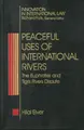 Cover image for Peaceful uses of international rivers