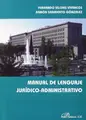 Cover image for Manual de lenguaje jurídico-administrativo