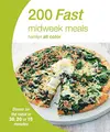 Cover image for 200 Fast Midweek Meals