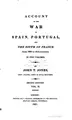 Cover image for Account of the war in Spain and Portugal, and the south of France, from 1808, to 1814, inclusive ...