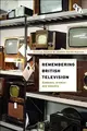 Cover image for Remembering British Television