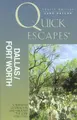Cover image for Quick Escapes Dallas/Ft. Worth, 4th