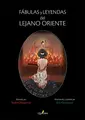 Cover image for FÁBULAS Y LEYENDAS DEL LEJANO ORIENTE