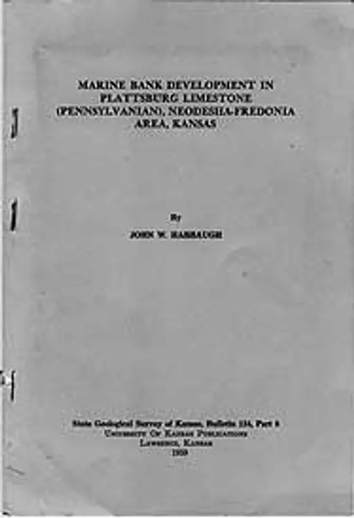 Marine bank development in Plattsburg limestone (Pennsylvanian), Neodesha-Fredonia area, Kansas cover