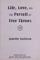Cover image for Life, Love, and the Pursuit of Free Throws