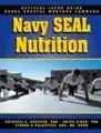Cover image for The Navy SEAL Nutrition Guide