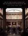 Cover image for Art of the Classical World in The Metropolitan Museum of Art
