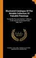 Cover image for Illustrated Catalogue of the Notable Collection of Valuable Paintings