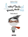 Cover image for El niño que decía sí cuando quería decir no