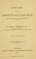 Cover image for History of the Christian church, from the Apostolic Age to the Reformation, A.D. 64-1517.