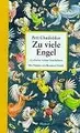 Cover image for Zu viele Engel. 19 absolut wahre Geschichten.