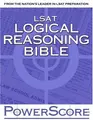 Cover image for The PowerScore LSAT Logical Reasoning Bible