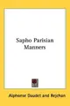 Cover image for Sapho Parisian Manners