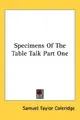 Cover image for Specimens Of The Table Talk Part One