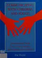 Cover image for Communicating with children and adults