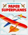 Cover image for Paper Superplanes (How to Make)