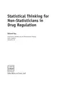 Cover image for Statistical thinking for non-statisticians in drug regulation