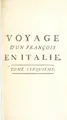 Cover image for Voyage d'un François en Italie, fait dans les années 1765 & 1766.