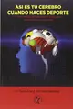 Cover image for Así es tu cerebro cuando haces deporte