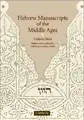 Cover image for Hebrew Manuscripts of the Middle Ages
