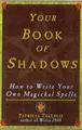 Cover image for Your Book Of Shadows