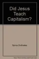 Cover image for Did Jesus teach capitalism?