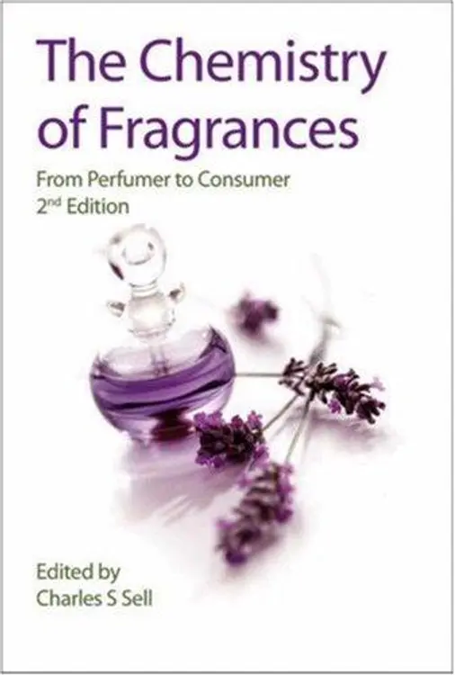 The Chemistry of Fragrances: From Perfumer to Consumer (RSC Paperbacks) cover