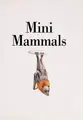 Cover image for Mini Mammals (Explorers)