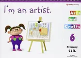 Cover image for I'm an Artist - Arts and Crafts 6 Student's Book
