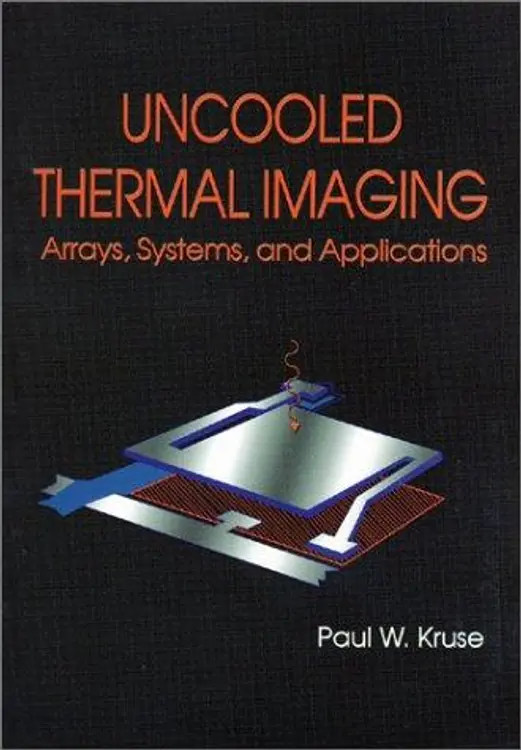 Uncooled Thermal Imaging Arrays, Systems, and Applications (SPIE Tutorial Texts in Optical Engineering Vol. TT51) cover