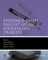 Cover image for Evidence-Based Paediatric and Adolescent Diabetes