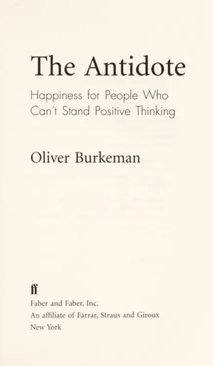 The antidote: happiness for people who can't stand positive thinking cover