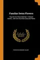 Cover image for Familiar Swiss Flowers