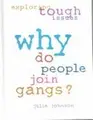 Cover image for Why Do People Join Gangs? (Exploring Tough Issues)