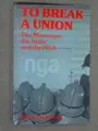 Cover image for To break a union