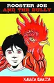 Cover image for Rooster Joe and the Bully / El Gallo Joe Y El Abusón (English and Spanish Edition)