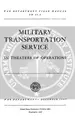 Cover image for Military Transportation Service In Theaters Of Operations