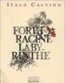 Cover image for Forêt, racine, labyrinthe