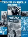 Cover image for A Troublemaker's Handbook 2: How to Fight Back Where You Work--and Win!
