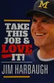 Cover image for Take this job and love it!